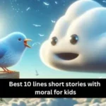 Best 10 lines short stories with moral for kids